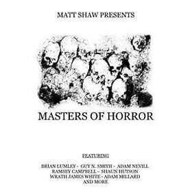 Shaun Hutson, Guy N Smith, Brian Lumley: Masters of Horror: A Horror Anthology