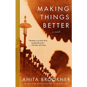 Anita Brookner: Making Things Better