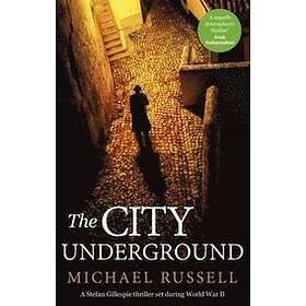 Michael Russell: The City Underground