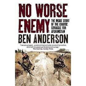 Ben Anderson: No Worse Enemy