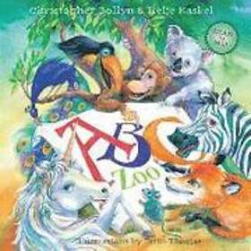 Christopher Lee Bollyn, Helje Kaskel: ABC Zoo: A Celebration of Art, Decorated Letters, and Clever Rhymes