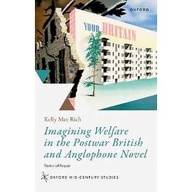 Promise of Welfare in the Postwar British Novel