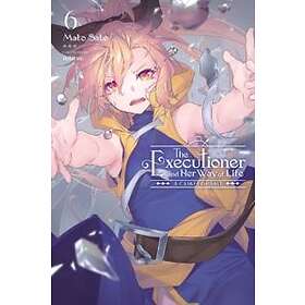 The Executioner and Her Way of Life, Vol. 6