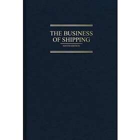 Business of Shipping: 9th Edition