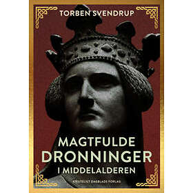Magtfulde dronninger i middelalderen