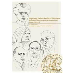 Liv Sunnercrantz: Hegemony and the Intellectual Function