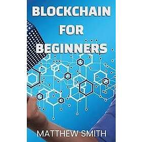 Matthew Smith: BlockChain for Beginners