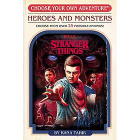 Rana Tahir: Stranger Things: Heroes And Monsters (Choose Your Own Adventure)