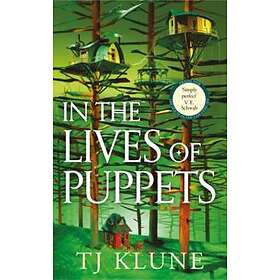 Tj Klune: In The Lives Of Puppets
