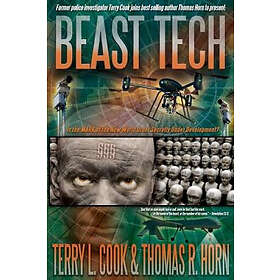 Terry L Cook, Thomas R Horn: Beast Tech