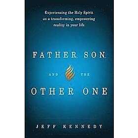 Jeff Kennedy: Father, Son, and the Other One