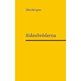 Olle Almgren: Sidenbröderna