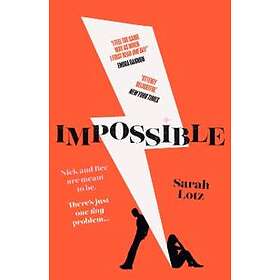 Sarah Lotz: Impossible