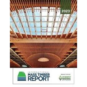 Emily Dawson, Roy Anderson, Lech Muszynski: 2023 International Mass Timber Report