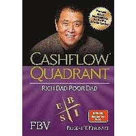 Robert T Kiyosaki: Cashflow Quadrant: Rich dad poor