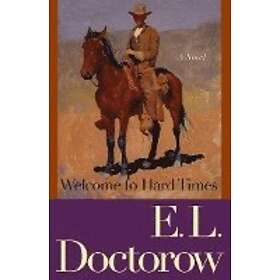 E L Doctorow: Welcome to Hard Times