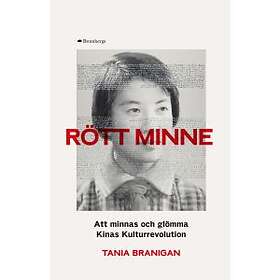 Tania Branigan: Rött minne Att minnas och glömma Kinas Kulturrevolution