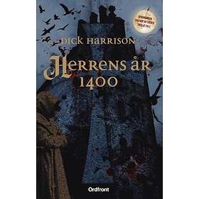 Dick Harrison: Herrens år 1400