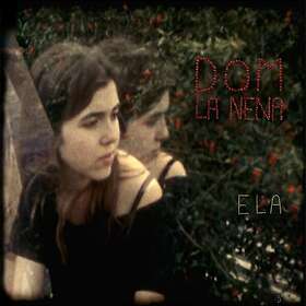 Dom La Nena Ela LP