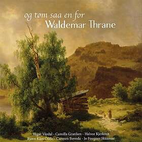 Vegard Vårdal Og Tøm Saa En For Waldemar Thrane CD