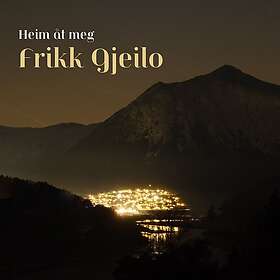 Frikk Gjeilo Heim Åt Meg CD