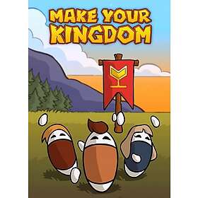 Make Your Kingdom (PC)