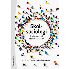 Skolsociologi : Studier av social interaktion i skolan