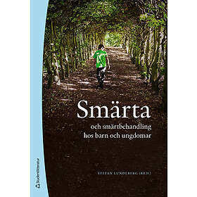 Smärta och smärtbehandling hos barn och ungdomar :