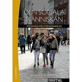 Studentlitteratur AB Den sociala människan Elevlicens Digitalt Sociologi för gymnasieskolan (E-bok)