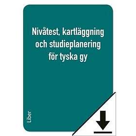 Liber Nivåtest, kartläggning och studieplanering för tyska gy (nedladdningsbar) (E-bok)