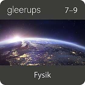 Gleerups fysik 7-9, digital, lärarlic, 12 mån (OBS! Endast för lärare)