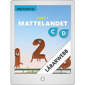 Matematik Livet i Mattelandet Lärarwebb C och D