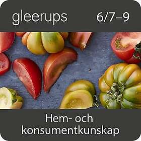 Gleerups hem- och konsumentkunskap 6/7–9,dig,lärarlic 12 mån (OBS! Endast för lärare)