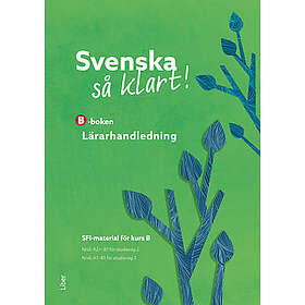 Svenska så klart! B Lärarhandledning (nedladdningsbar)