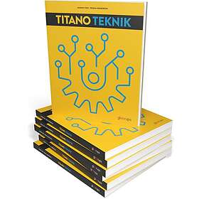 Titano Teknik, 2:a uppl, 25 ex+Lärarwebb (OBS! Endast för lärare)