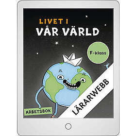 Livet i vår värld Lärarwebb