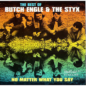 Butch Engle & The Styx No Matter What You Say LP