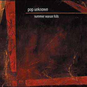 Pop Unknown Summer Season Kills LP