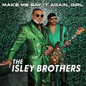 The Isley Brothers Make Me Say It Again, Girl CD