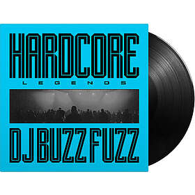 Buzz Fuzz Hardcore Legends LP