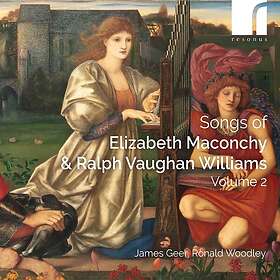 James Geer Maconchy & Vaughan Williams: Songs, Vol. 2 CD