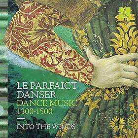 Into The Winds Le Parfaict Danser Dance Music 1300-1500 CD