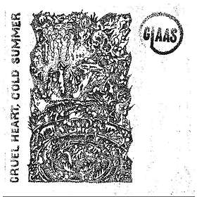 Glaas Cruel Heart, Cold Summer LP