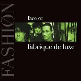 Fashion Fabrique De Luxe – Face 01 CD