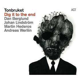 Tonbruket Dig It To The End LP