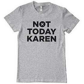 Not Today Karen T-Shirt (Herr)