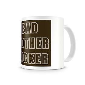 Bad Mother Fucker Coffee Mug