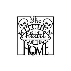 The Kitchen Is Heart Of Home Väggdekor Svart 891TNL1983