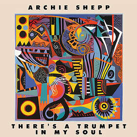 Archie Shepp There's A Trumpet In My Soul (USA-import) LP