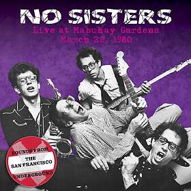 No Sisters Live At The Mabuhay Gardens: March 22, 1980 CD